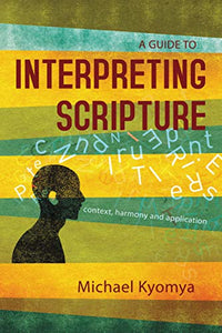 A Guide to Interpreting Scripture 