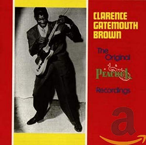 Brown, Clarence 'Gatemouth' - The Original Peacock Recordings 