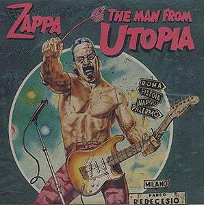 Frank Zappa - The Man From Utopia 