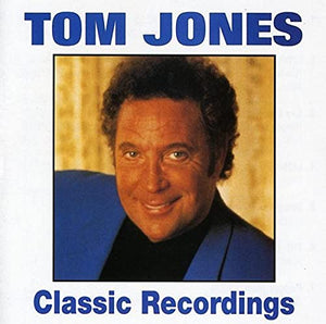 Tom Jones - Classic Recordings 