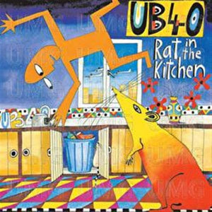 UB40 - Rat In The Kitchen 
