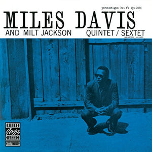 Miles Davis Milt Jackson Quintet Milt Jackson Sextet - Miles Davis And Milt Jackson Quintet/Sextet 