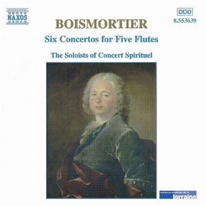 Soloists - Boismortier: Six Concertos for Five Flutes 