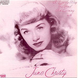 June Christy - A Lovely Way To Spend An Evening With 