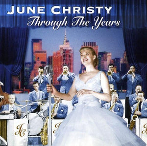 June Christy - Through the Years 