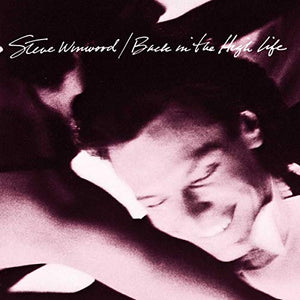 Steve Winwood - Back In The High Life 