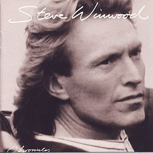 Steve Winwood - Chronicles 