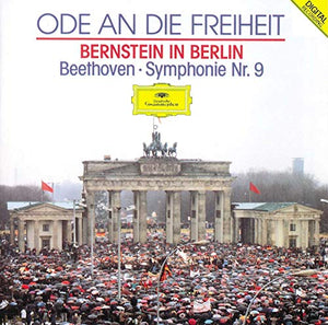 Beethoven: Symphony No.9 (Ode To Freedom - Bernstein in Berlin) 