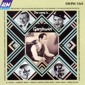 George Gershwin - The Song Is 