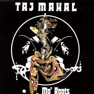 Taj Mahal - Mo'roots 