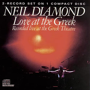 Diamond, Neil - Love at the Greek 