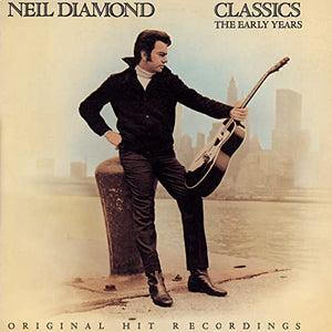 Diamond, Neil - Classics: the Early Years 