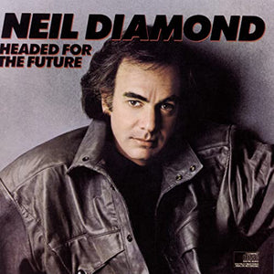 Diamond, Neil - Headed For The Future 