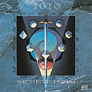 Toto - Past to Present, 1977-1990 