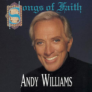 Andy Williams - Songs of Faith [Us Import] 