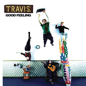 Travis - Good Feeling 