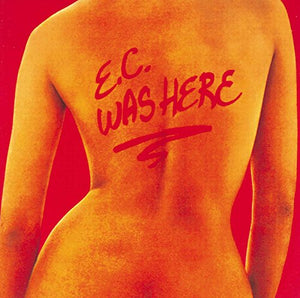 Eric Clapton - EC Was Here 