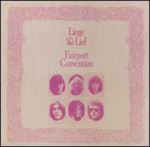 Fairport Convention - Leige & Lief 