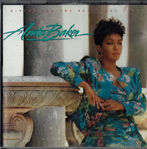 Anita Baker - Giving You The Best That I Got