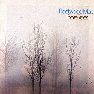 Fleetwood Mac - Bare Trees 