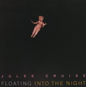 Julee Cruise - Floating Into the Night 