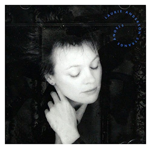 Laurie Anderson - Strange Angels