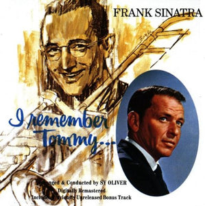 Frank Sinatra - I Remember Tommy 