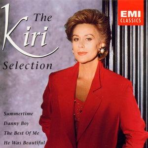 Kiri Te Kanawa - The Kiri Selection 