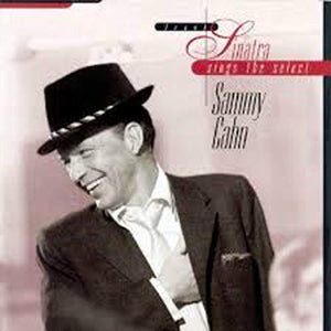 Sinatra, Frank - Sings The Select Sammy Cahn 