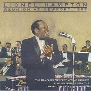 Lionel Hampton - Reunion at Newport 1967 