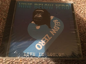 Nine Below Zero - Live in London 