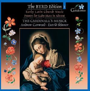 David Skinner - Byrd: Early Latin Church Music; Propers for Lady Mass in Advent 