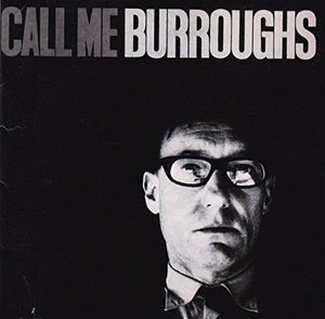 Call Me Burroughs [Australian Import] 