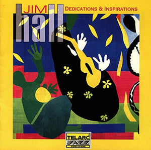 Jim Hall - Dedications & Inspirations 