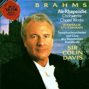 Brahms, J. - Brahms - Alto Rhapsody & Choral Works /Colin Davis ,Nathalie Stutzmann 