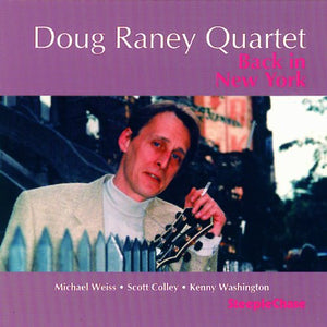 Doug Raney Quartet - Back In New York 