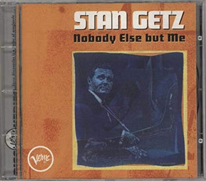 Stan Getz - Nobody Else But Me 