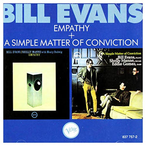 Bill Evans - Empathy + A Simple Matter Of Conviction 