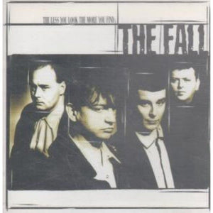 The Fall - Less You Look the More You Find 