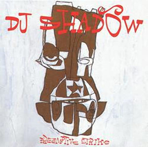 DJ Shadow - Pre-Emptive Strike 