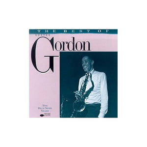 Gordon Dexter - The Best Of Dexter Gordon: THE BLUE NOTE YEARS 