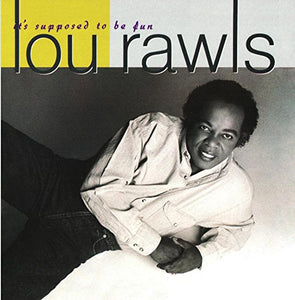 Rawls, Lou - It's Supposed to Be Fun 