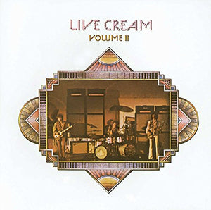 Cream - Live Cream Volume II 