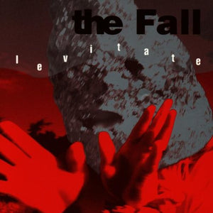 The Fall - Levitate 