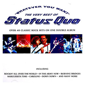 Whatever You Want: The Very Best of Status Quo 