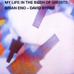 David Byrne - My Life In The Bush Of Ghosts 