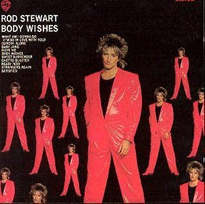 Rod Stewart - Body Wishes 