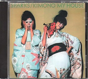 Sparks - Kimono My House 