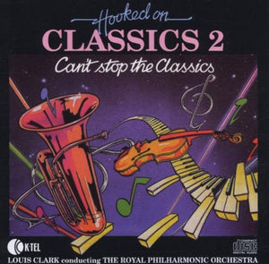 Hooked on Classics 2 - Can't Stop the Classics 