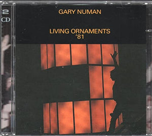 Gary Numan - Living Ornaments '81 